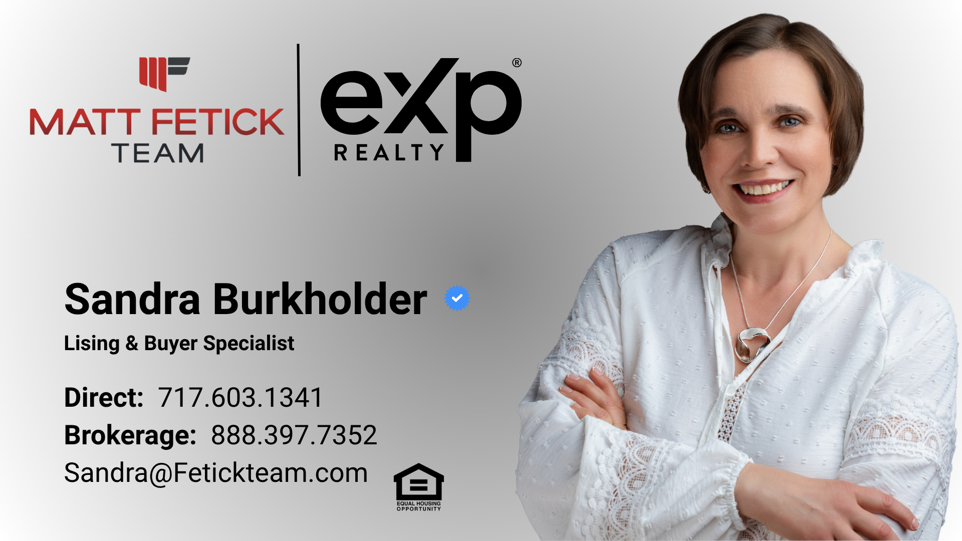 Sandra Burkholder, Listing & Buyer Specialist — Matt Fetick Team, eXp Realty. Direct 717.475.1363, Brokerage 888.397.7352, Sandra@Fetickteam.com